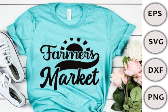 Farmhouse Svg Design, Farmers Market Graphics