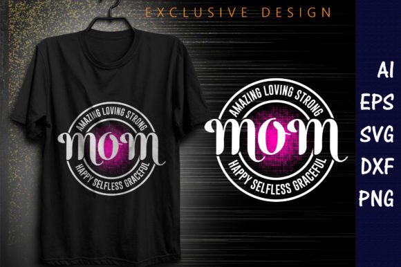 Mom T-Shirt Design: Graphics and T-Shirt Designs