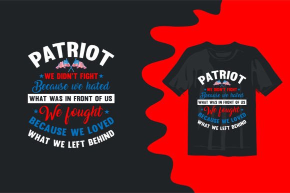 Patriotic T Shirt Design Typography Graphics