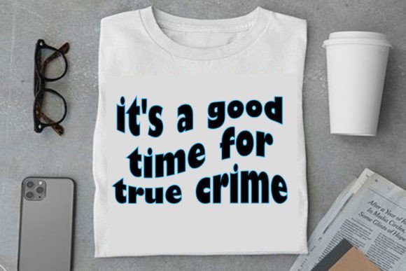 Retro True-Crime Design, It's a Good Time