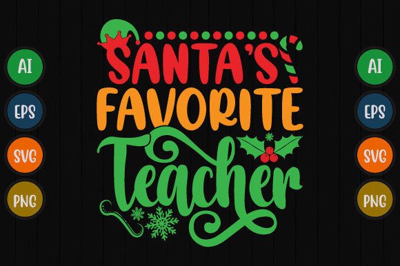 Santa’s Favorite Teacher Graphic Design